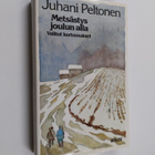 Juhani Peltonen : Metsästys joulun alla : valitut kertomu... - pikkukuva 1