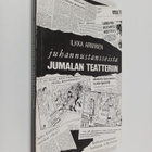 Ilkka Arminen : Juhannustansseista jumalan teatteriin - S... - pikkukuva 1