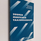 Raimo Jussila ym. : Suomen murteiden taajuussanasto = A f... - pikkukuva 1