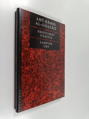 Abu Hamid Al-Ghazali : Eksitusest päästja ; Lampide oev