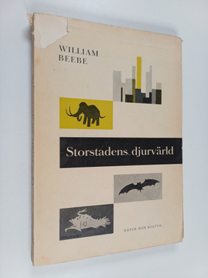 William Beebe : Storstadens djurvärld