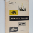 William Beebe : Storstadens djurvärld - pikkukuva 1