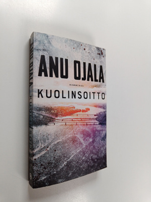 Anu Ojala : Kuolinsoitto