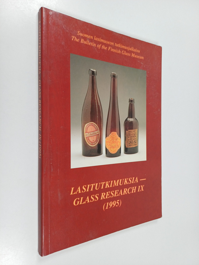 Risto Aalto : Suomalainen lasipullo : Lasitutkimuksia 9
