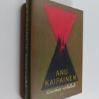 Anu Kaipainen : Kaarinan veriballadi - pikkukuva 1