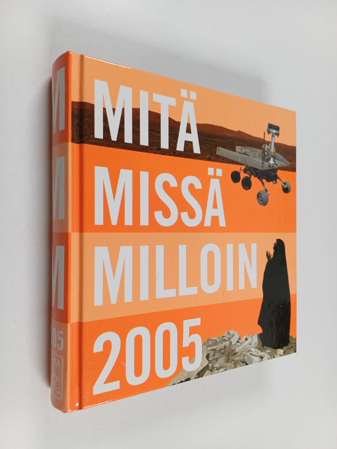 Mitä Missä Milloin 2005 : kansalaisen vuosikirja