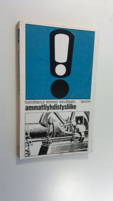 Kimmo (Toim.) Kevätsalo : Ammattiyhdistysliike