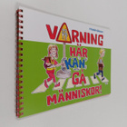 Varning här kan gå människor! - pikkukuva 1