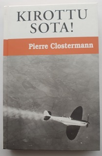 Pierre Clostermann: Kirottu sota!