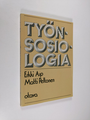 Erkki Asp : Työnsosiologia