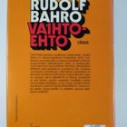 Rudolf Bahro : Vaihtoehto : reaalisesti olemassaolevan so... - pikkukuva 2