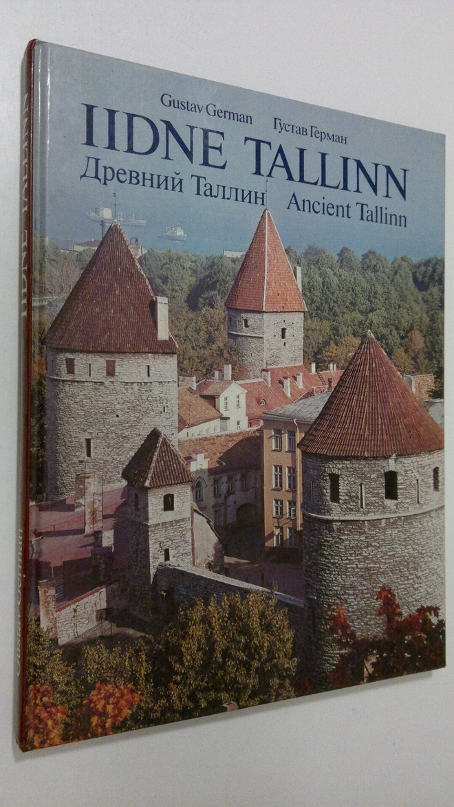 Gustav German : Iidne Tallinn = Drevniy Tallin = Ancient ...
