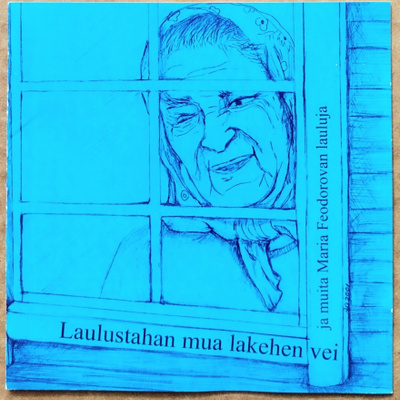 MARIA FEODOROVAN LAULUJA – MINT! CD 2001 - Juminkeko, Viena