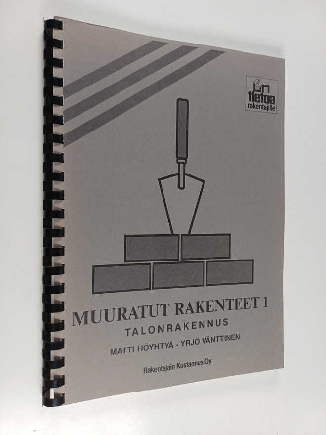 Höyhtyä Matti : Muuratut rakenteet 1 : talonrakennus
