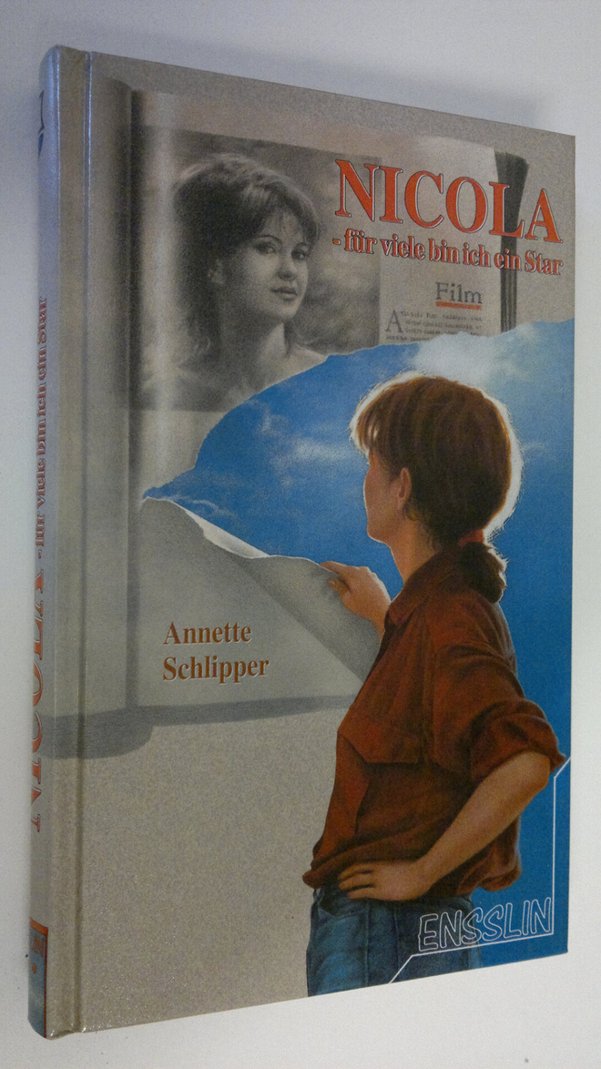 Annette Schlippre : Nicola - fur viele bin ich ein Star