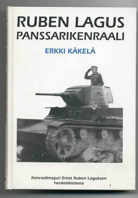 Erkki Käkelä: Ruben Lagus, panssarikenraali