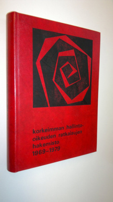 Eino (toim.) Salomaa : Korkeimman hallinto-oikeuden ratka...