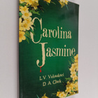 L V Vehaskari ym. : Carolina Jasmine - pikkukuva 1