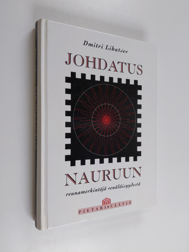 Dmitri Lihatsev : Johdatus nauruun : reunamerkintöjä venä...