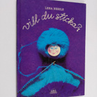 Lena Nessle : Vill du sticka? - pikkukuva 1