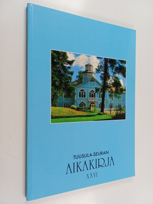 Tuusula-Seuran aikakirja  26 : vuosijulkaisu 2015