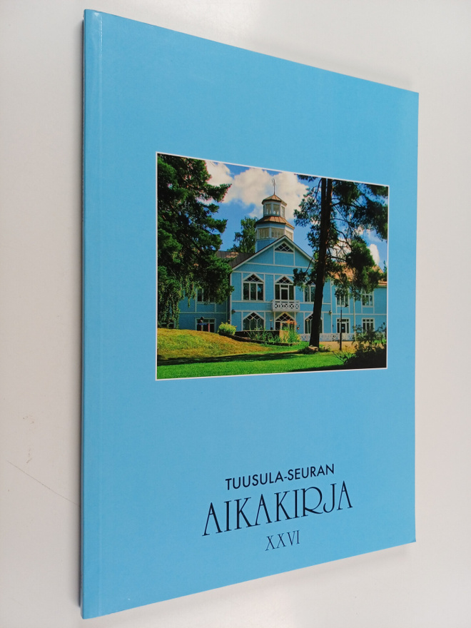 Tuusula-Seuran aikakirja  26 : vuosijulkaisu 2015