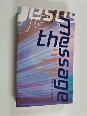 Eugene H. Peterson : The Message - The New Testament in C...