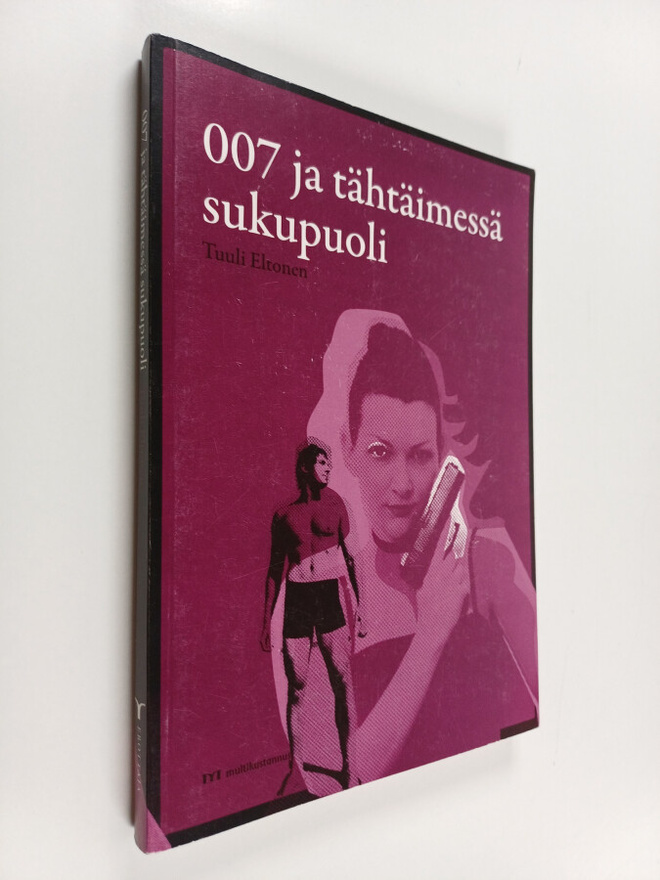 Tuuli Eltonen : 007 ja tähtäimessä sukupuoli
