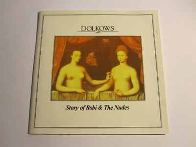 Dolkows: Story Of Robi & The Nudes CD