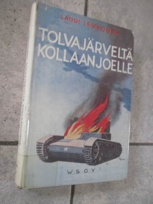 TOLVAJÄRVELTÄ KOLLAANJOELLE - lauri leikkonen