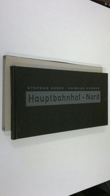 Stephan Huber : Hauptbahnhof-Nord