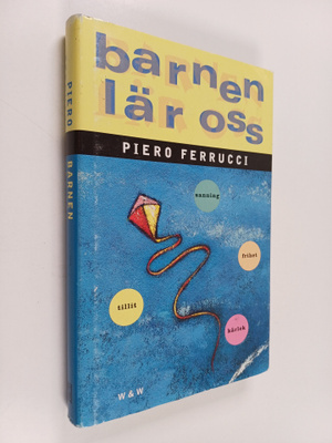 Piero Ferrucci : Barnen lär oss