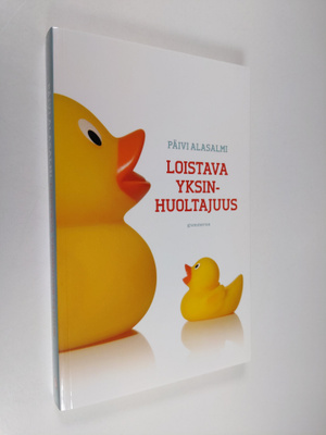 Päivi Alasalmi : Loistava yksinhuoltajuus