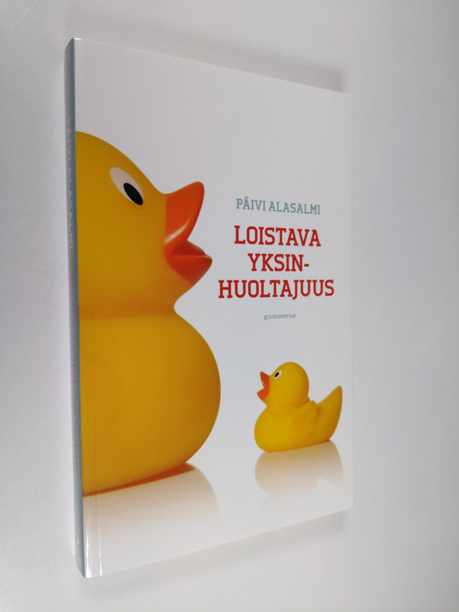 Päivi Alasalmi : Loistava yksinhuoltajuus