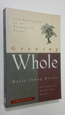 Molly Young Brown : Growing whole : self-realization on a...