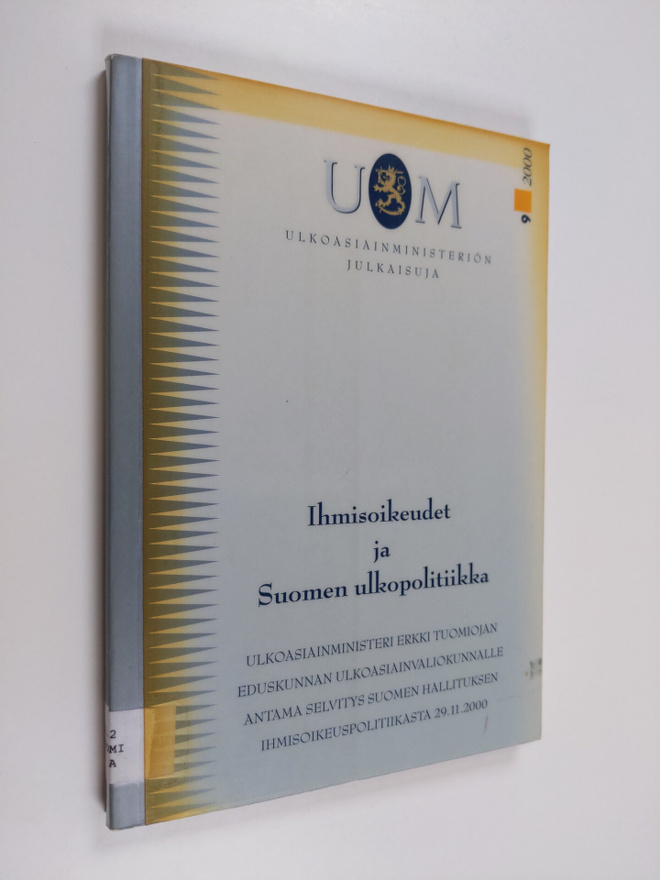 Erkki Tuomioja : Ihmisoikeudet ja Suomen ulkopolitiikka :...