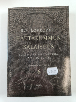 H. P. Lovecraft : Hautakummun salaisuus sekä muita kertom...