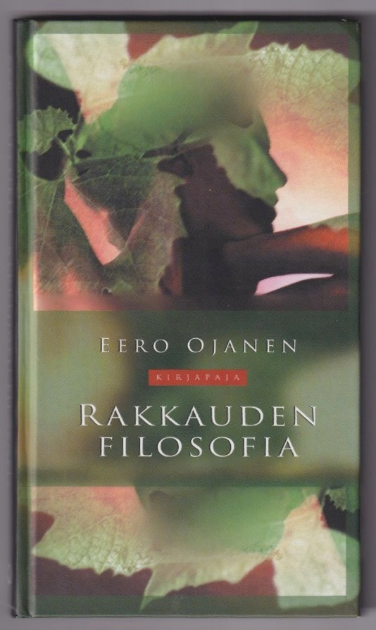 Eero Ojanen: Rakkauden filosofia