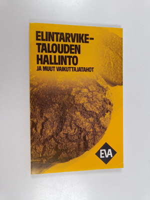 Elintarviketalouden hallinto ja muut vaikuttajatahot