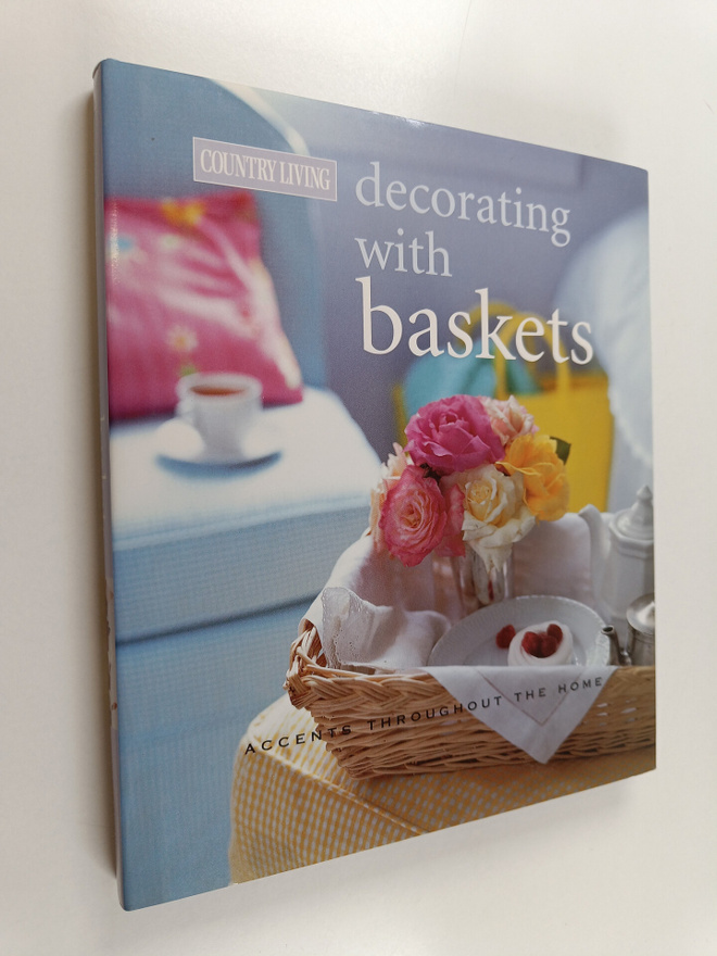 Mary Caldwell : Country Living Decorating with Baskets - ...