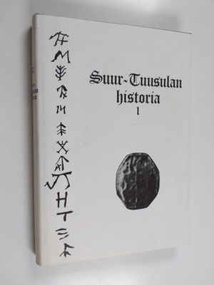 Suur-Tuusulan historia 1 : Tuusula - Kerava - Järvenpää :...