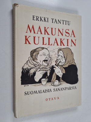 Erkki Tanttu : Makunsa kullakin : kuusikymmentä kuvitettu...