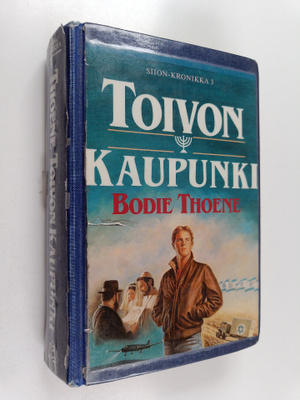 Bodie Thoene : Toivon kaupunki