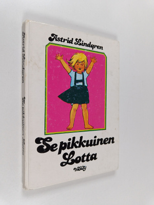 Astrid Lindgren : Se pikkuinen Lotta