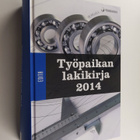 Työpaikan lakikirja 2014 - pikkukuva 1