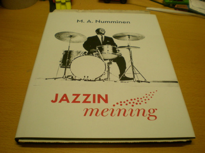 M.A. Numminen: Jazzin meining