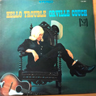 ORVILLE COUCH-Hello Trouble,VEE-JAY 1087 - pikkukuva 1