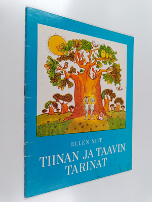 Ellen Niit : Tiinan ja Taavin tarinat