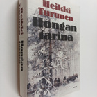 Heikki Turunen : Hongan tarina : kertomus puusta, ihmises... - pikkukuva 1