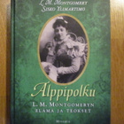 L. M. MONTGOMERY - SISKO YLIMARTIMO Alppipolku * Anna - pikkukuva 2